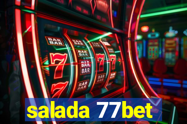 salada 77bet